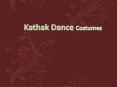 Get Details About Indian Classical Kathak Dance Costume | Dresses PowerPoint PPT Presentation