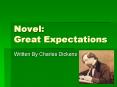 Novel: Great Expectations PowerPoint PPT Presentation