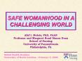 SAFE WOMANHOOD IN A CHALLENGING WORLD PowerPoint PPT Presentation