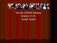 The 4th CEENOM Meeting,