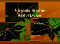 Virginia Studies SOL Review PowerPoint PPT Presentation