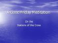 A Good Friday Meditation PowerPoint PPT Presentation