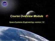Course Overview Module Space Systems Engineering, version 1.0