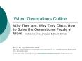 When Generations Collide PowerPoint PPT Presentation