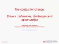 The context for change: Drivers , influences, challenges and opportunities presented by Peter Murgatroyd Progarmme Adviser. National Library Services to Schools peter.murgatroyd@dia.govt.nz PowerPoint PPT Presentation