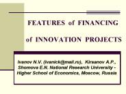 FEATURES of FINANCING  of INNOVATION PROJECTS