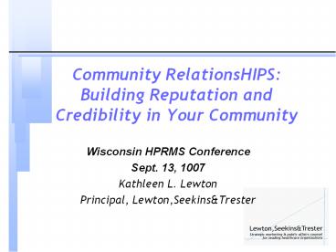 Community RelationsHIPS: Building Reputation and Credibility in Your Community