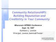 Community RelationsHIPS: Building Reputation and Credibility in Your Community