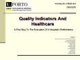 Quality Indicators And Healthcare PowerPoint PPT Presentation