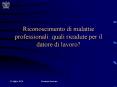 Riconoscimento di malattie professionali: quali ricadute per il datore di lavoro? PowerPoint PPT Presentation