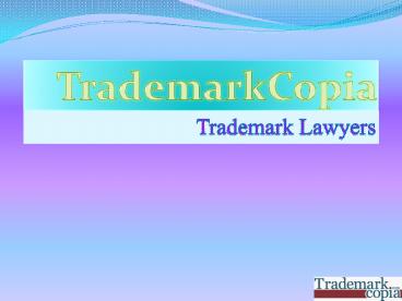 Trademark Copyright Lawyers