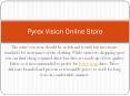 Pyrex Vision Online Store