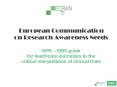 European Communication on Research Awareness Needs WP6  PowerPoint PPT Presentation