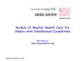 Models of Mental Health Care for Adults with Intellectual Disabilities PowerPoint PPT Presentation