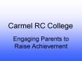 Carmel RC College PowerPoint PPT Presentation