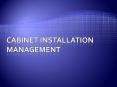 Cabinet Installation management PowerPoint PPT Presentation