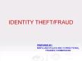 IDENTITY THEFT/FRAUD PowerPoint PPT Presentation