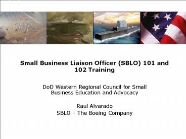 Small Business Liaison Officer (SBLO) 101 and 102 Training