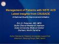 Management of Patients with NSTE ACS Latest Insights from CRUSADE A National Quality Improvement Initiative PowerPoint PPT Presentation