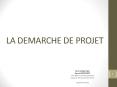 LA DEMARCHE DE PROJET PowerPoint PPT Presentation