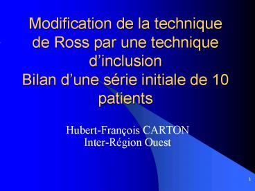 Modification de la technique de Ross par une technique d