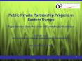 Public Private Partnership Projects in Eastern Europe  Experiences from the view of German agribusiness  Gerlinde Sauer Director agribusiness, Committee on Eastern European Economic Relations   East Agri Meeting, 4. Mai 2005 PowerPoint PPT Presentation