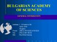 BULGARIAN ACADEMY OF SCIENCES  GENERAL INFORMATION PowerPoint PPT Presentation