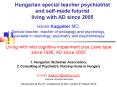 Hungarian special teacher psychiatrist and self-made futurist living with AD since 2005 PowerPoint PPT Presentation