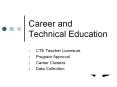 Career and Technical Education PowerPoint PPT Presentation