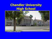 Chandler University High School