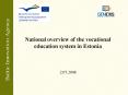 National overview of the vocational education system in Estonia  2.07.2008 PowerPoint PPT Presentation