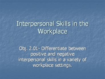 Interpersonal Skills in the Workplace