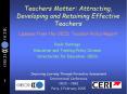 Teachers Matter: Attracting, Developing and Retaining Effective Teachers PowerPoint PPT Presentation