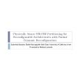 Physically Aware HW/SW Partitioning for Reconfigurable Architectures with Partial Dynamic Reconfiguration PowerPoint PPT Presentation