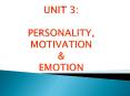 UNIT 3: PERSONALITY, MOTIVATION PowerPoint PPT Presentation