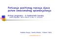 Poticanje pozitivnog razvoja djece putem emocionalnog opismenjavanja Prikaz programa  PowerPoint PPT Presentation