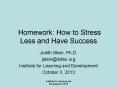 Homework: How to Stress Less and Have Success PowerPoint PPT Presentation