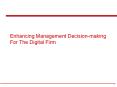 Enhancing Management Decision-making For The Digital Firm PowerPoint PPT Presentation