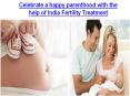 India Fertility Treatment PowerPoint PPT Presentation