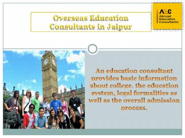 How to Seek Overseas Education Consultants in Jaipur !