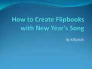 How to Create Flipbooks with New Year's Song