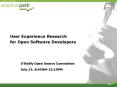 User Experience Research for Open Software Developers PowerPoint PPT Presentation