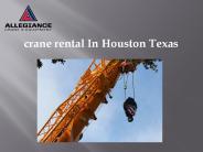 crane rental In Houston Texas