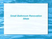 Small Bathroom Renovation Ideas