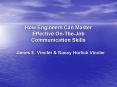 How Engineers Can Master Effective On-The-Job Communication Skills PowerPoint PPT Presentation