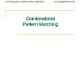 Combinatorial Pattern Matching PowerPoint PPT Presentation