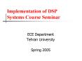 Implementation of DSP Systems Course Seminar PowerPoint PPT Presentation