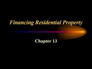 Financing Residential Property