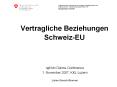Vertragliche Beziehungen Schweiz-EU PowerPoint PPT Presentation