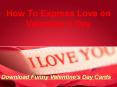 How To Express Love on Valentine’s Day PowerPoint PPT Presentation